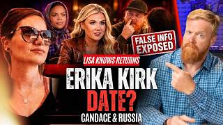 Lisa Knows BREAKS DOWN the Erika Kirk Date Rumor & Candace Russia Drama