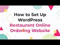 How to Create WordPress Restaurant Online Ordering Website