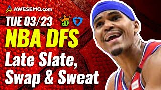 NBA DFS LATE SLATE PICKS: DRAFTKINGS & FANDUEL LINEUPS & LATE NEWS | TUESDAY 3/23