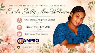 The Funeral Service in thanksgiving for the life of Earla Sally-Ann Wilkinson