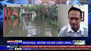 Dialog: Waspada, Musim Hujan Lebih Awal