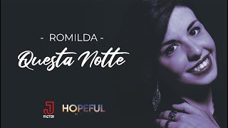 Romilda - Questa Notte (Official Music Video)