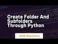 Create folder and subfolders through python