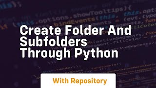 Create folder and subfolders through python