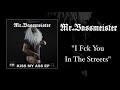 02  Mr  Bassmeister   I Fck You In The Streets