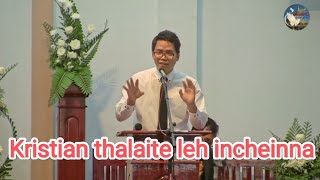 KRISTIAN THALAITE LEH INCHEINA || LALPANLIANA