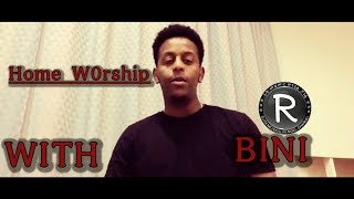 #RUTHMEZMUR2019 HOME WORSHIP WITH BINIAM MLASH