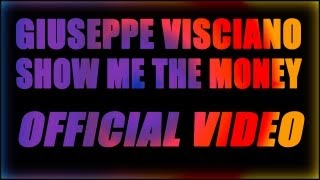 Giuseppe Visciano - Show me the money (Official Video)