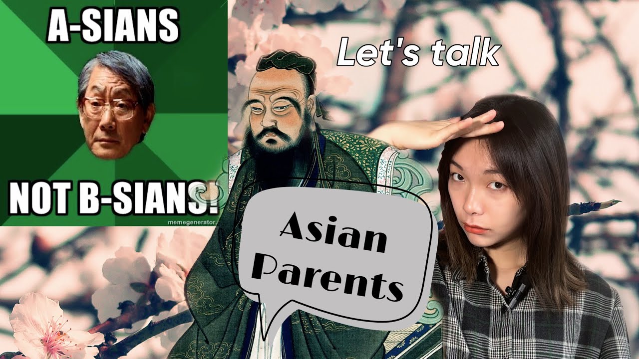 Why Are Asian Parents The Way They Are? - YouTube