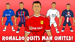 Ronaldo Quits Man United! (PSG? Chelsea? Man City? Bayern? Salford?)