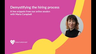 Demystifying the hiring process - with Maria Campbell