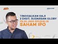 Modal 20 Juta Jadi 80 Juta, Kisah Sudarsan Glory Spesialis Saham IPO! | Hidden Masters