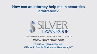How can an attorney help me in securities arbitration?