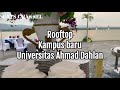 Rooftop Kampus Baru Universitas Ahmad Dahlan.