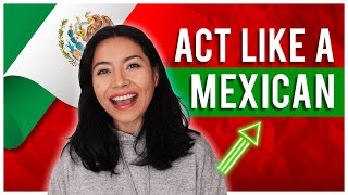 10 tricks to make people believe you’re Mexican