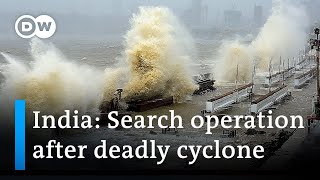 Cyclone Tauktae: Indian navy combs sea after barge sinks | DW News