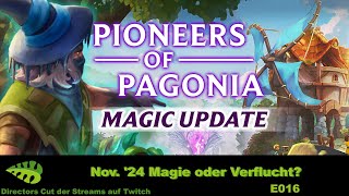 Pioneers of Pagonia – Magic – E016