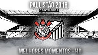 Corinthians 2 x 0 Bragantino | Melhores Momentos - Paulistão 2018