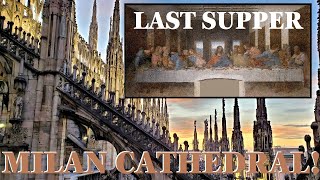 Visiting the Last Supper Painting by Leonardo da Vinci and Checking out the Milan Cathedral Roof!