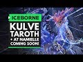 MHW Iceborne | Master Rank Kulve Taroth & Arch Tempered Namielle Date Announced!