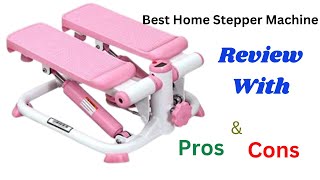Best Home Stepper Machine Review | Sunny Health & Fitness P8000 Pink Adjustable Twist Stepper |