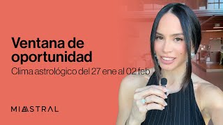 Clima astrológico de la semana del 27 de enero al 02 de febrero 2025 🌠