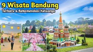 9 Tempat WISATA BANDUNG TERBARU 2024, Rekomendasi Liburan Keluarga Tersayang, Wisata Bandung Hits..