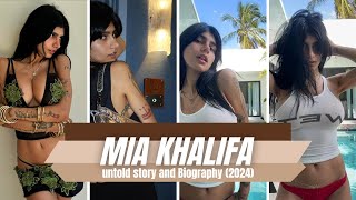 Mia Khalifa's SHOCKING Untold Story EXPOSED in 2024