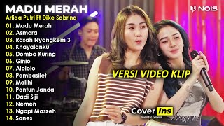 Arlida Putri ft Dike Sabrina - Madu Merah | Full Album Terbaru 2023 Tanpa Iklan (Video Klip)