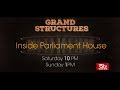 Promo: Grand Structures – Inside Parliament House | Saturday 10 PM