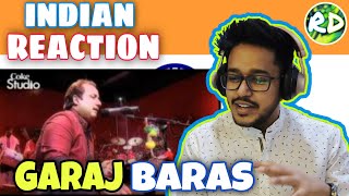 Indian Reacts To :- Garaj Baras | Rahat Fateh Ali Khan & Ali Azmat | Season 1 | Coke Studio Pakistan
