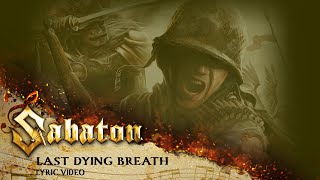 SABATON - Last Dying Breath (Official Lyric Video)