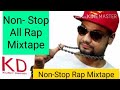 kd non stop all rap desi rap mixtape