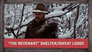 Shelter/sweat lodge from THE REVENANT (movie)