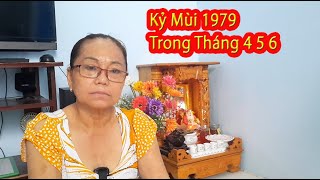 #129 Cô Huệ Tử Vi | Tuổi Kỷ Mùi 1979 Trong Tháng 4 5 6