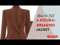 How to Cut a Double-breasted Jacket