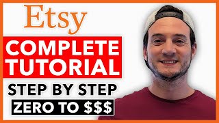 COMPLETE Etsy Tutorial For Beginners 2024 - How To Create A Profitable Etsy Store From Scratch