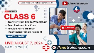 CNA Class 6 Livestream: CNA Essentials: Transfers, Feeding \u0026 Peri Care! Live Class 🦽🍽️