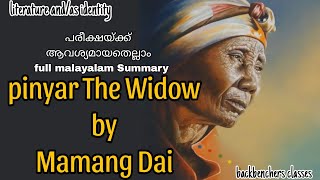 Pinyar,The Widow by Mamang Dai||Malayalam summary