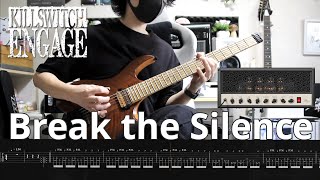 【Killswitch Engage】Break the Silence (Instrumental) Archetype: Nolly X【Guitar Cover】＋Screen Tabs