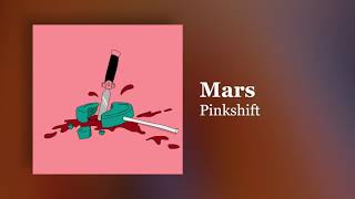 Pinkshift - Mars (Official Audio)