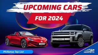 FUTURE CARS COMING this 2024 in the Philippines | Philkotse Top List