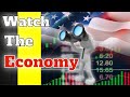 Watch The Economy | Fear Not Tho'