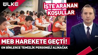 MEB Bünyesinde Çalışacak On Binlerce Personel Alınacak! İşte Aranan Koşullar #SonDakika