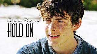 Edmund Pevensie || Hold on