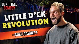 Little D*ck Revolution | Cole Garrett