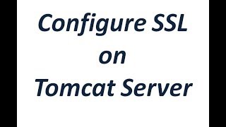 Configure SSL on Tomcat Server