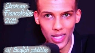 Stromae ~ Francofolies 2011 [w/ English subtitles]