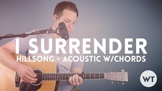 I Surrender - Hillsong - acoustic with chords