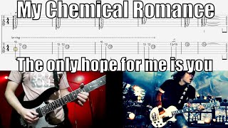 My Chemical Romance The Only Hope For Me Is You Guitar Cover With Tab